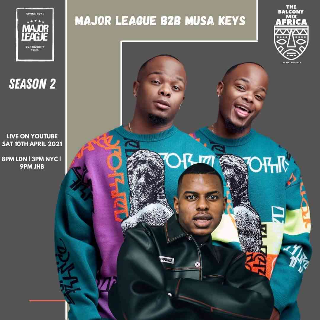 Musa Keys & Major League DJz Amapiano Live Balcony Mix