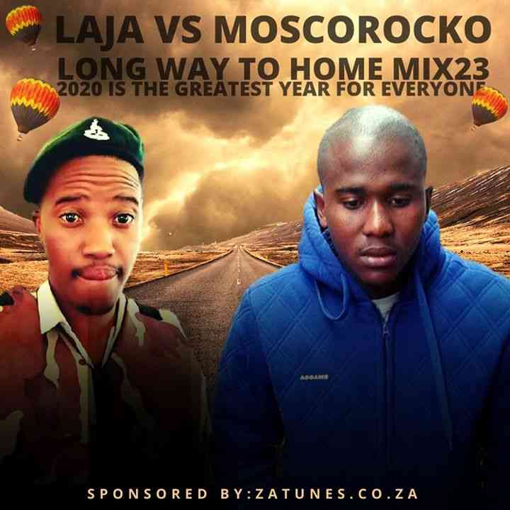 Laja Vs Dj Kamo Long Way To Home Special Mix 26 