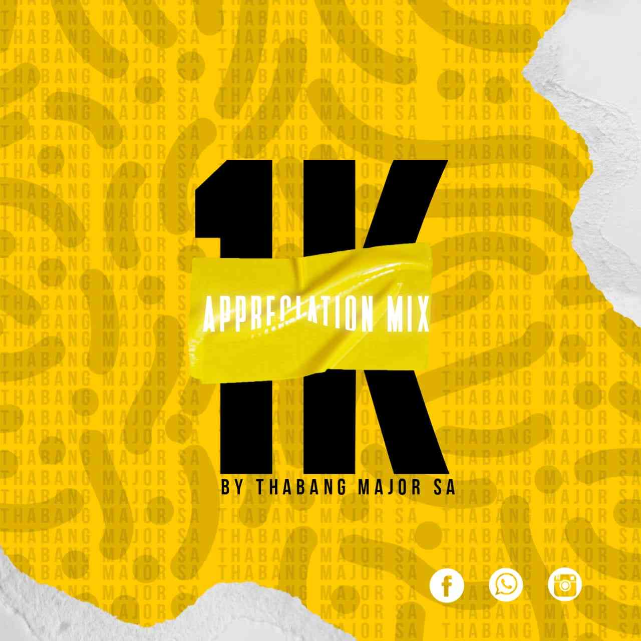 Thabang Major 1K Appreciation Mix