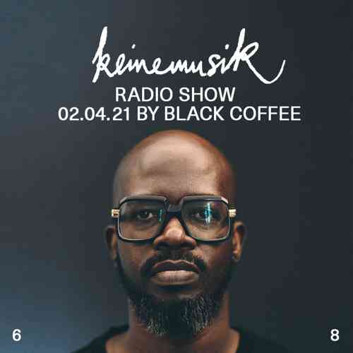 Black Coffee Keinemusik Radio Show Mix (02.04.2021)