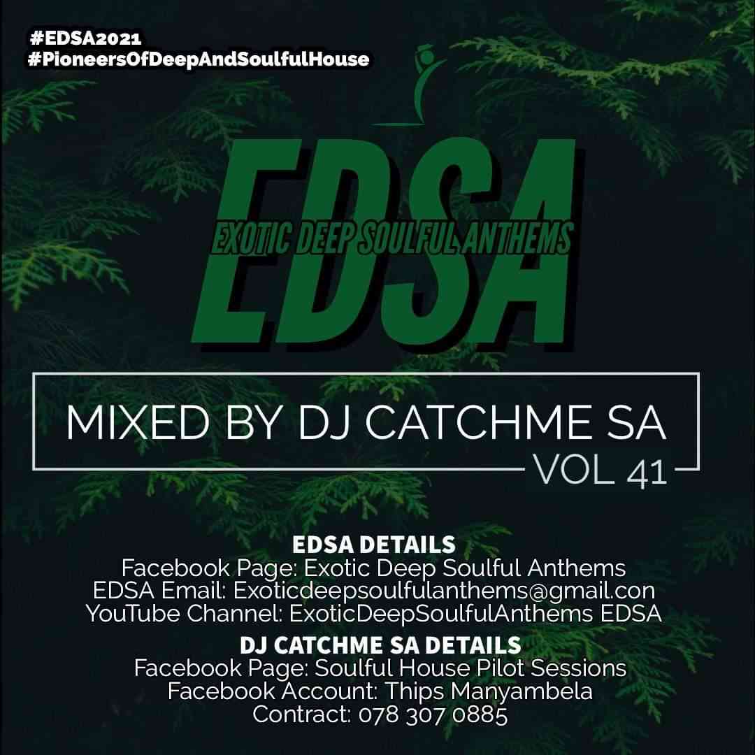 Catch Me SA Exotic Deep Soulful Anthems Vol.41 Mix