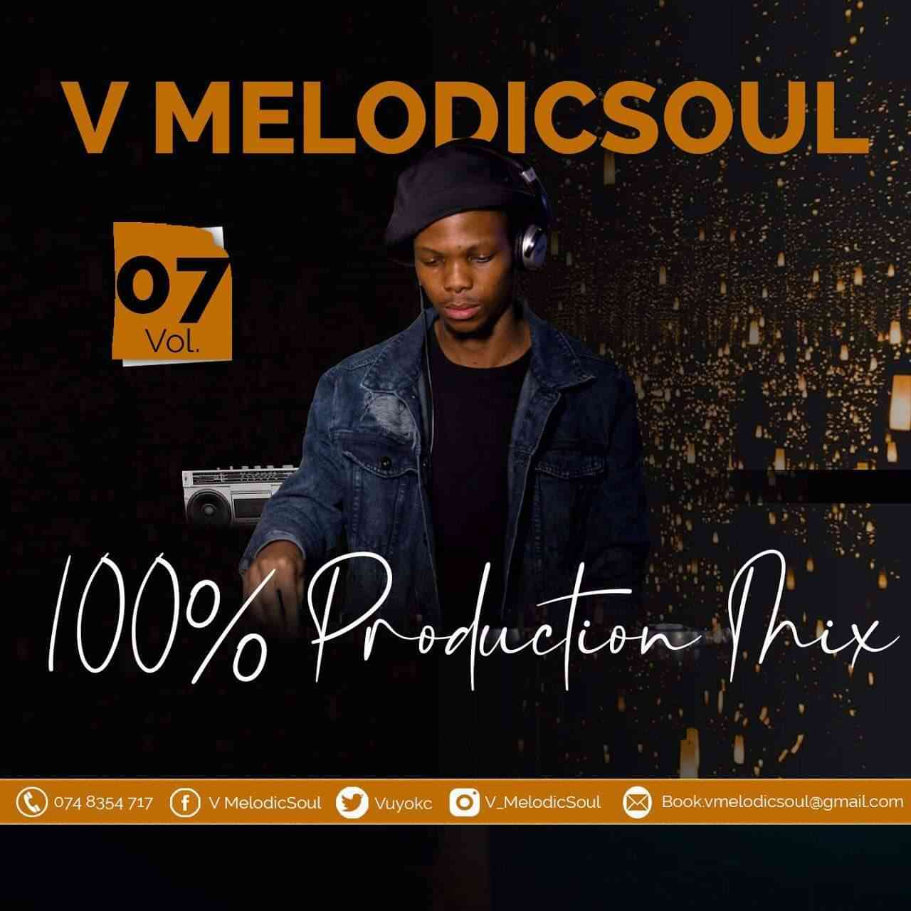 V Melodicsoul 100% Production Mix Vol. 7
