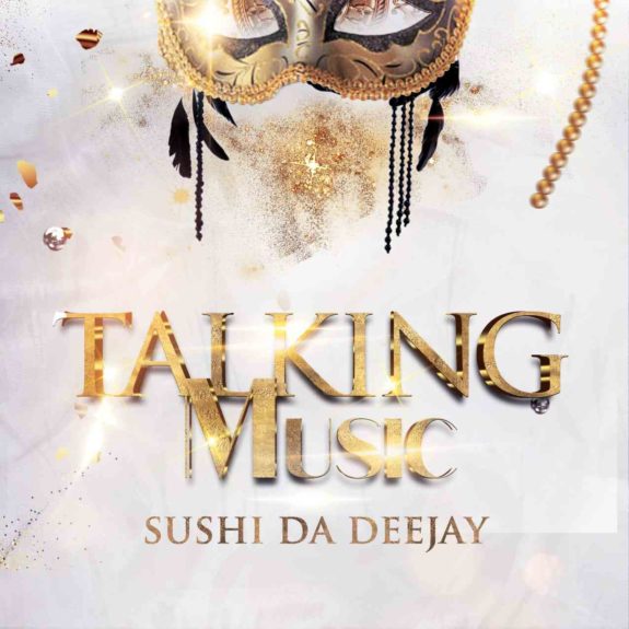 Sushi Da Deejay Talking Music 