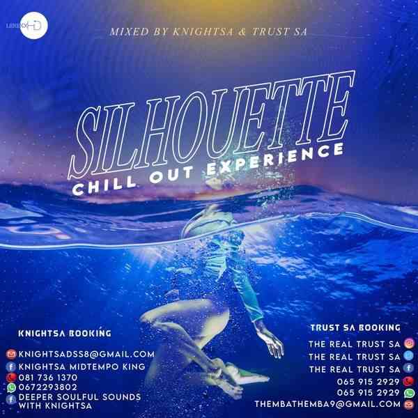 KnightSA89 & Trust SA - Silhouette Chillout Experience Mix (Tribute To DukeSoul)