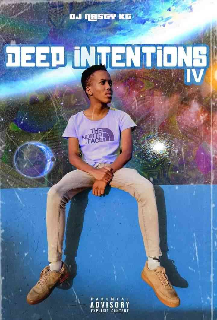 DJ Nasty Kg Deep Intentions Episode 4