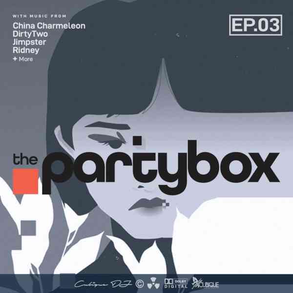 Cubique DJ The Party Box Show Episode 3 