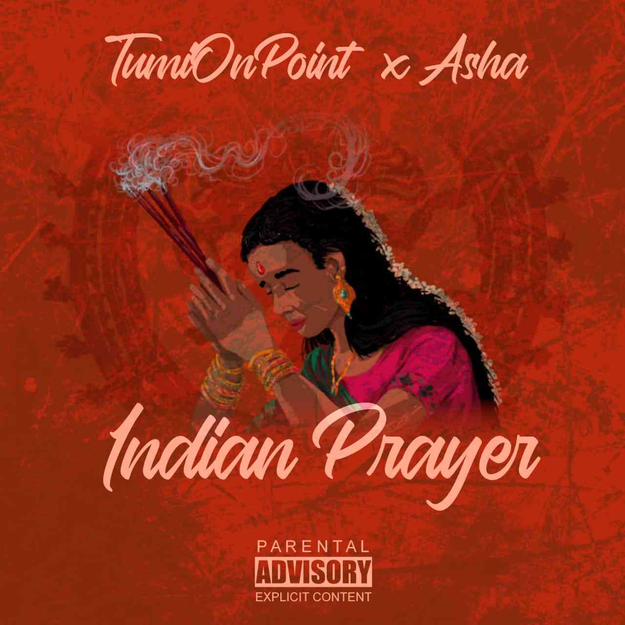 Tumionpoint & Asha Indian Prayer