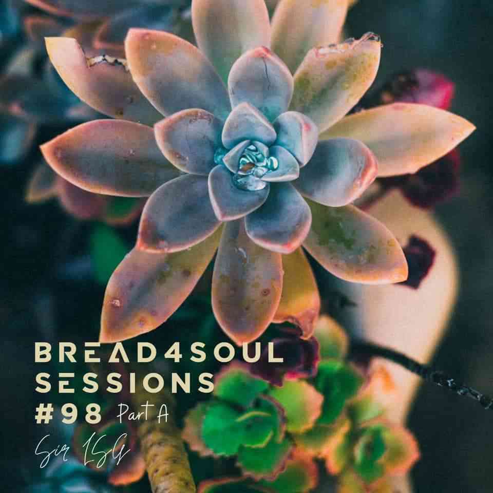 Sir LSG Bread4Soul Sessions 98 Mix 