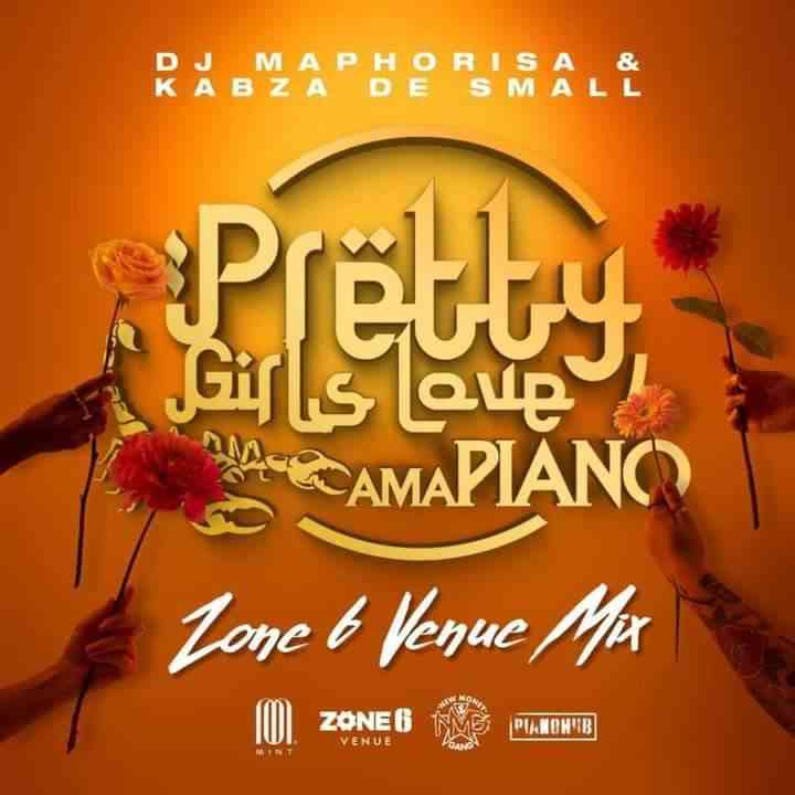 Dj Maphorisa & Kabza De Small Pretty Girls Love Amapiano Zone 6 Venue MIX