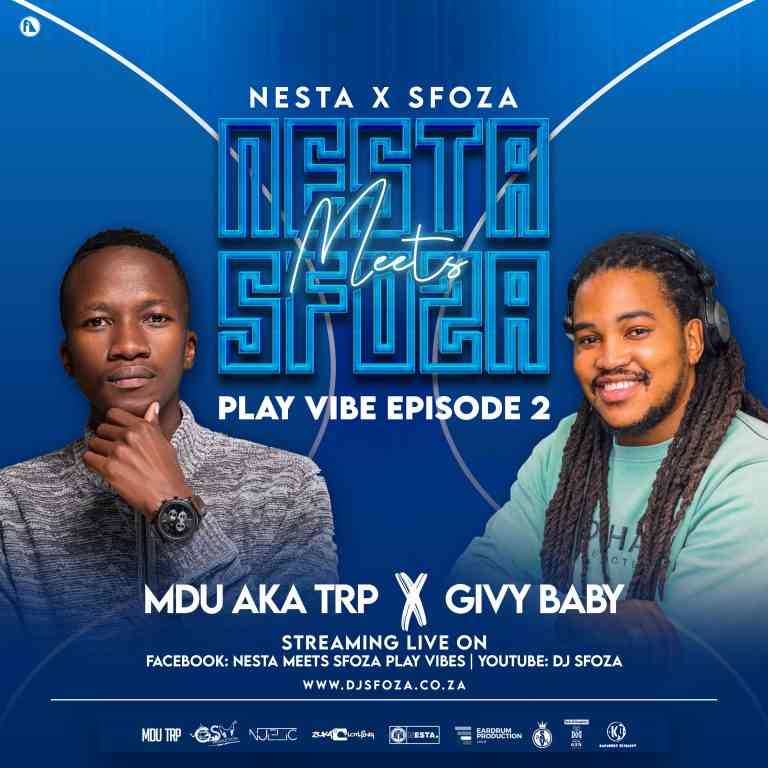 Mdu aka TRP Nesta Meets Sfoza Play Vibe Mix