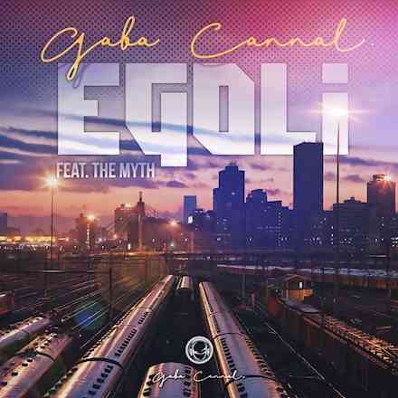 Gaba Cannal Drops eGoli ft. The Myth