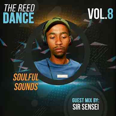Sir Sensei The Reed Dance Vol 8 (Guest Mix)