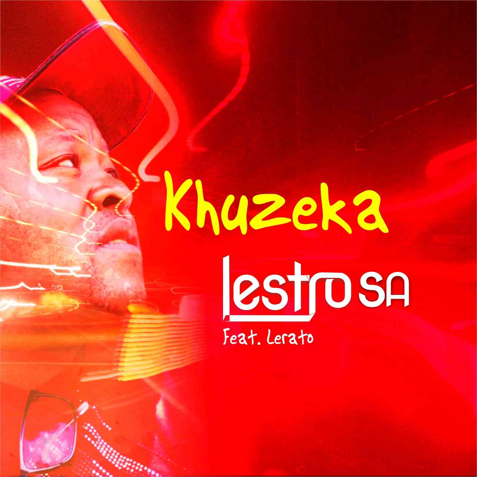 Lestro SA ft Lerato  Khuzeka Piano 