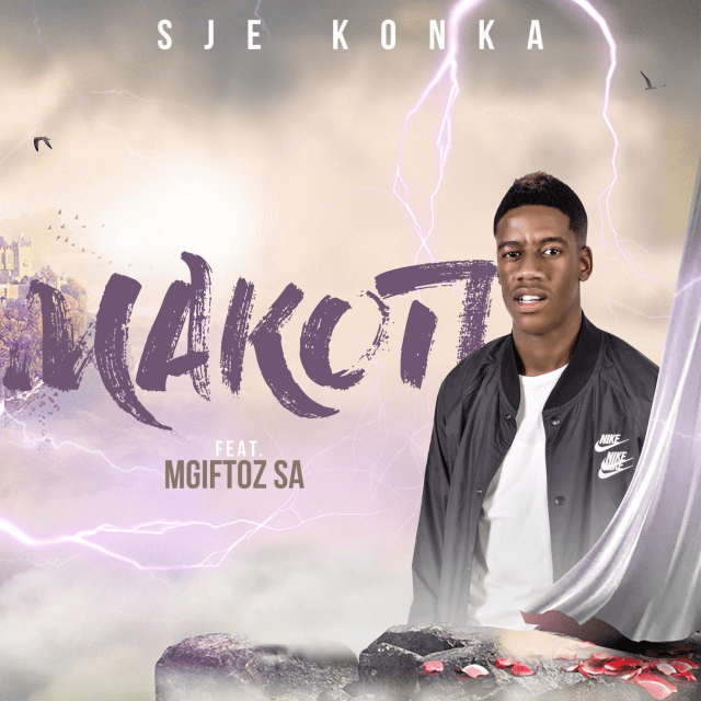 Sje Konka Makoti ft. Mgiftoz SA
