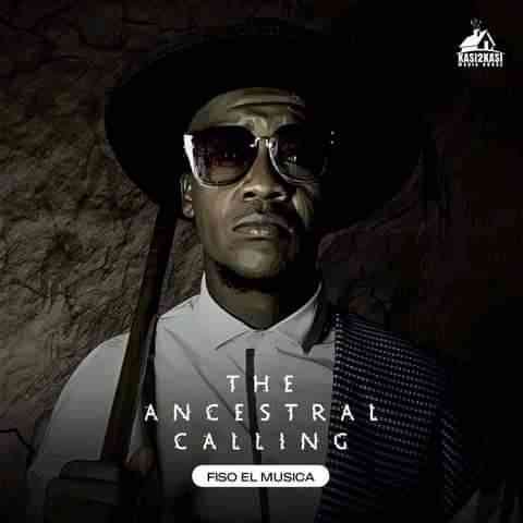 Fiso El Musica Reveals The Ancestral Calling Album Tracklist  