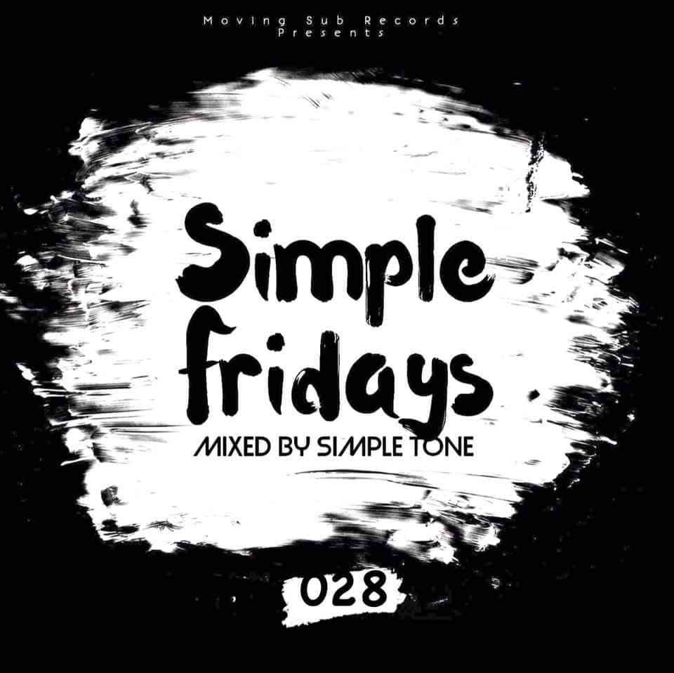 Simple Tone Simple Fridays Vol. 028 Mix