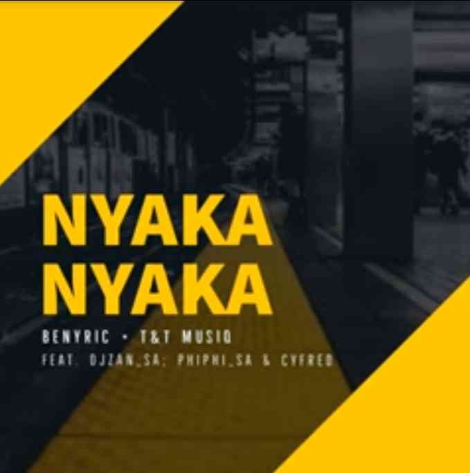 T & T Musiq, BenyRic & Djy Zan SA Nyakanyaka Ft. Cyfred & Phiphi SA