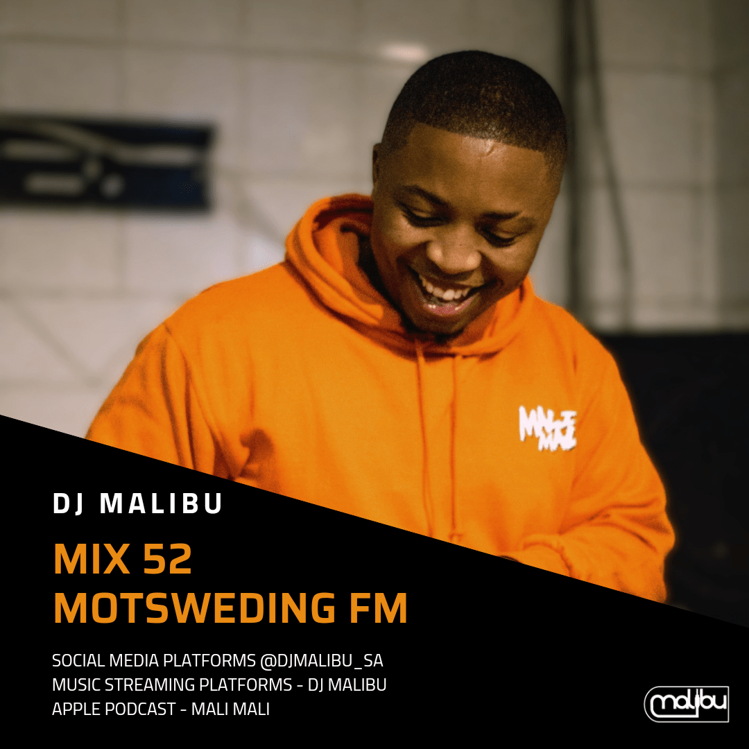 DJ Malibu - Motsweding Mix 52 