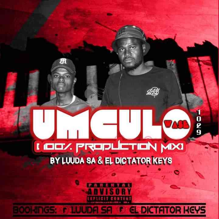 Luuda SA & El dictator Keys Umculo Wase 1029 (100% Production Mix)