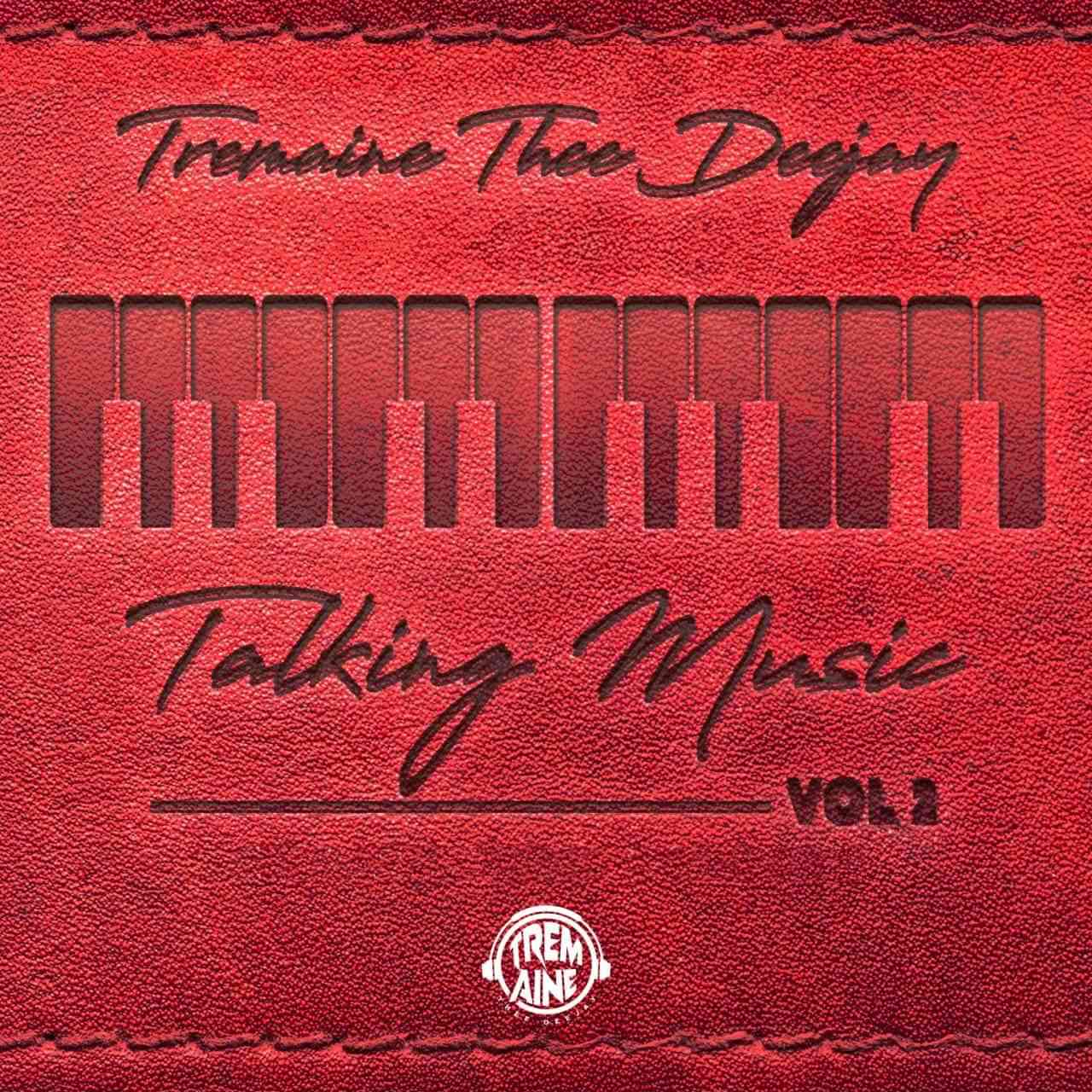 The Squad (Tremaine Thee Deejay) Talking Music Vol.2 Mix 