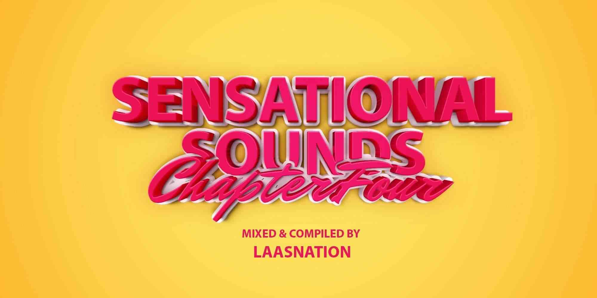 Music Fellas x LaasNation Sensational Sounds Chapter 4 (Birthday Mix)
