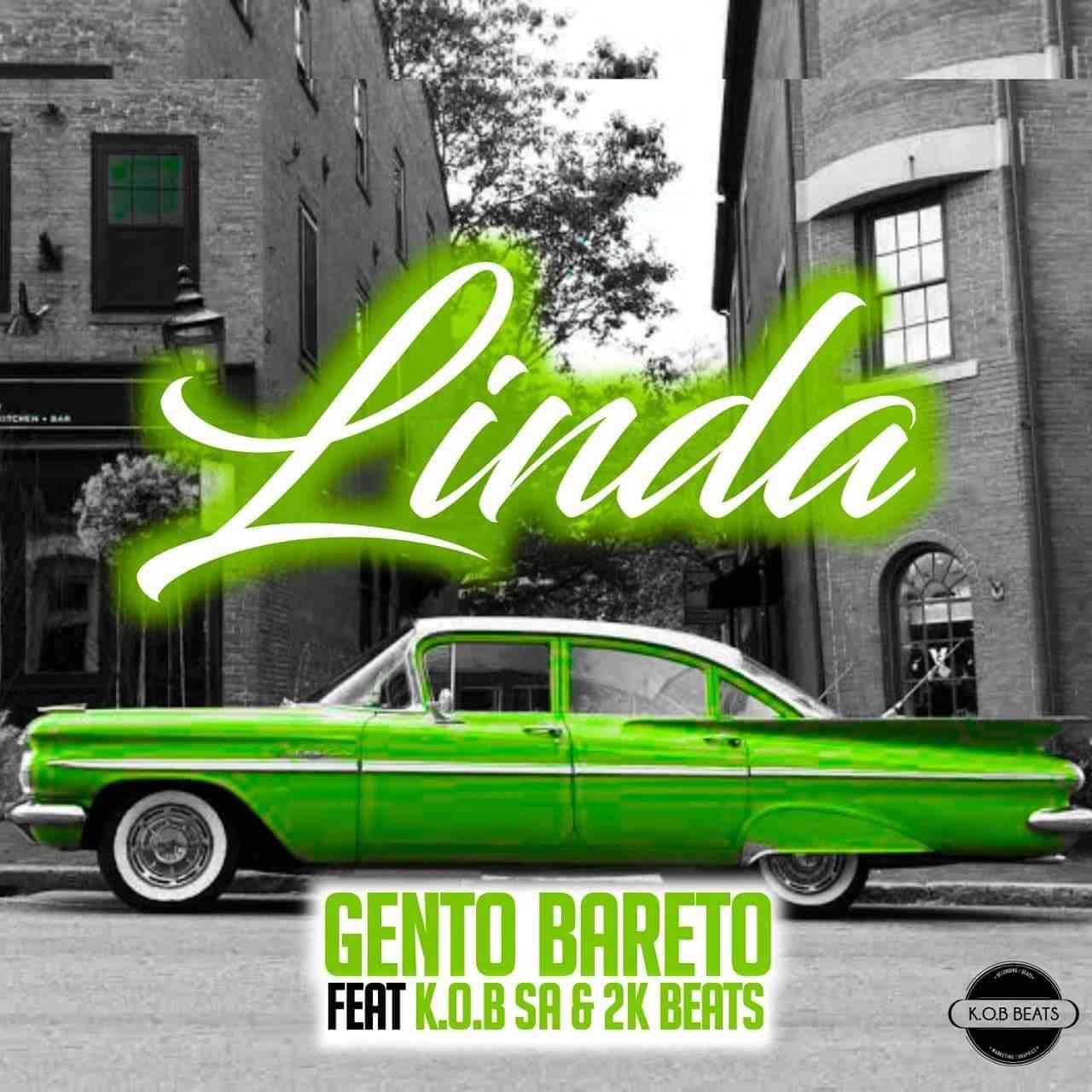 Gento Bareto Linda feat. K.O.B SA & 2K BEATS
