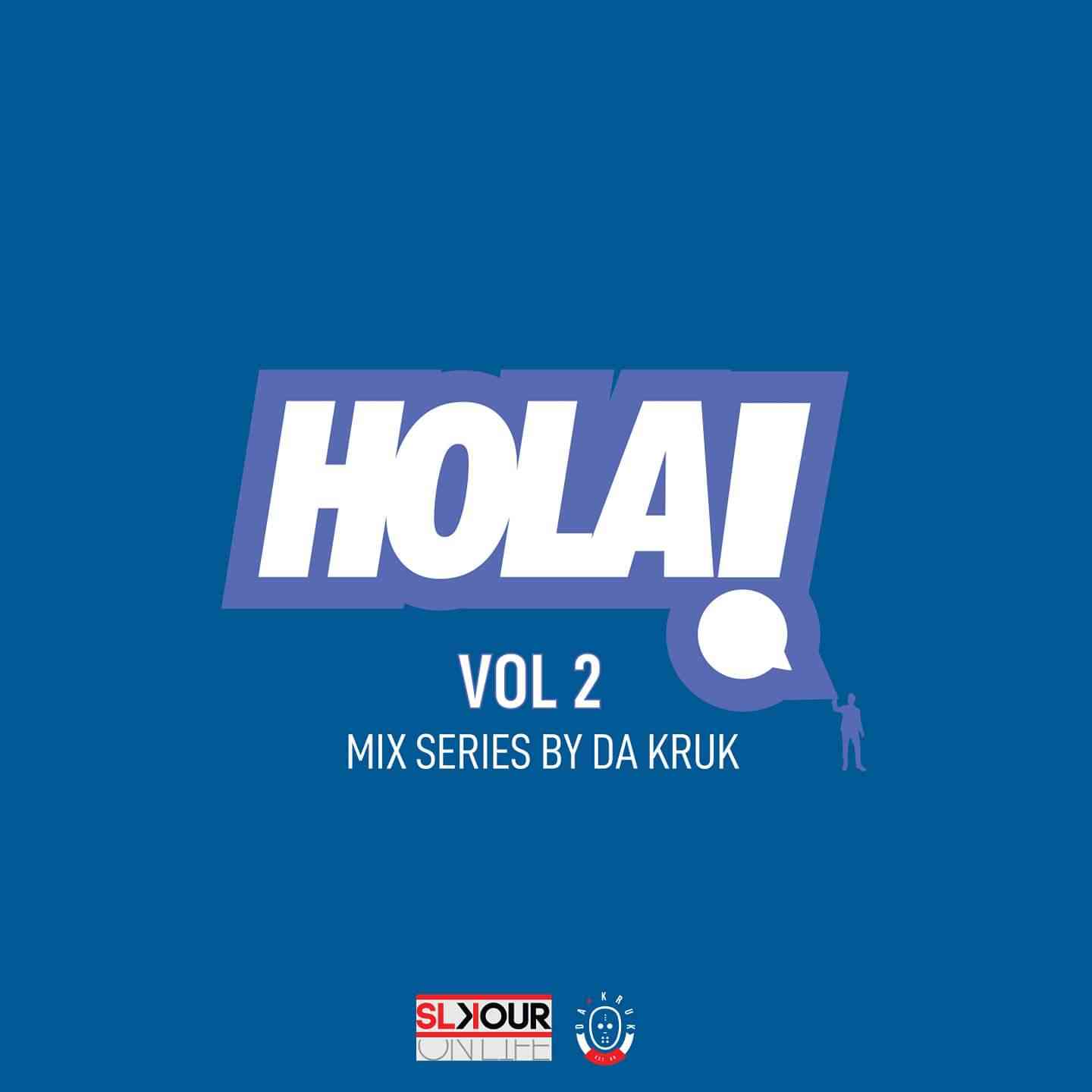 Da Kruk HOLA Vol 2 Mix 