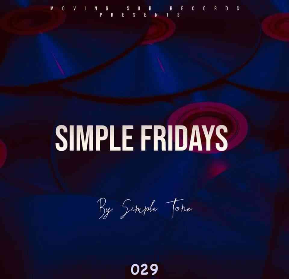 Simple Tone Simple Fridays Vol 029 mix