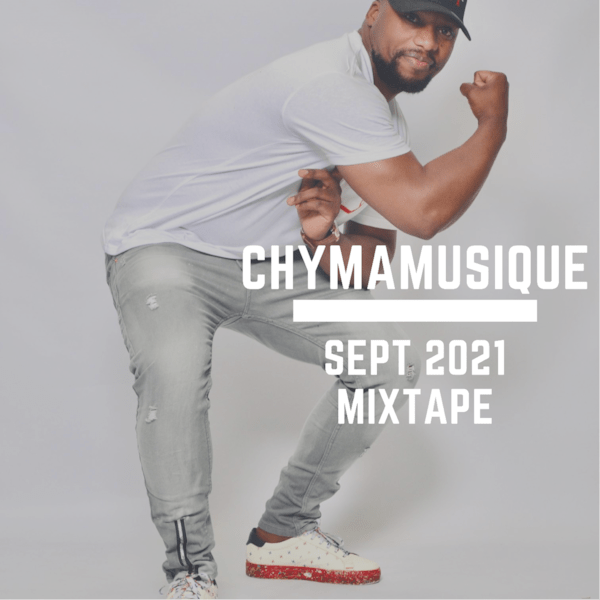 Chymamusique September 2021 Mix 