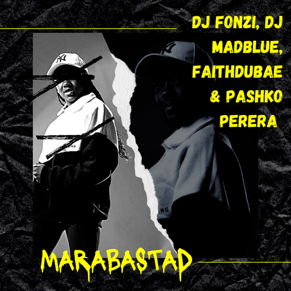 DJ Fonzi, DJ Madblue, faithbubae & Pashko Perera - Marabastad