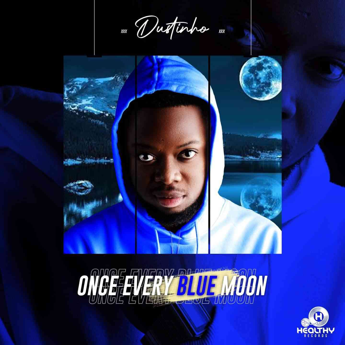 Dustinho Shines With Once Every Blue Moon Album
