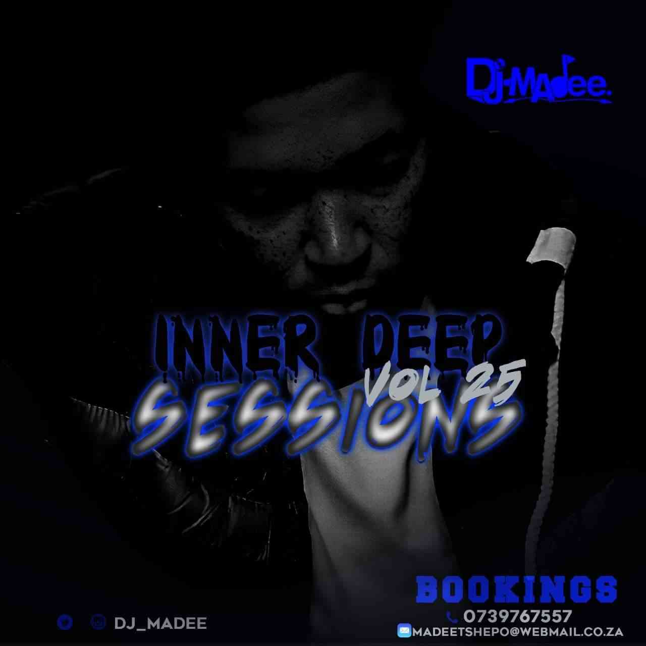 DJ Madee Inner Deep Sessions Vol 25 Mix