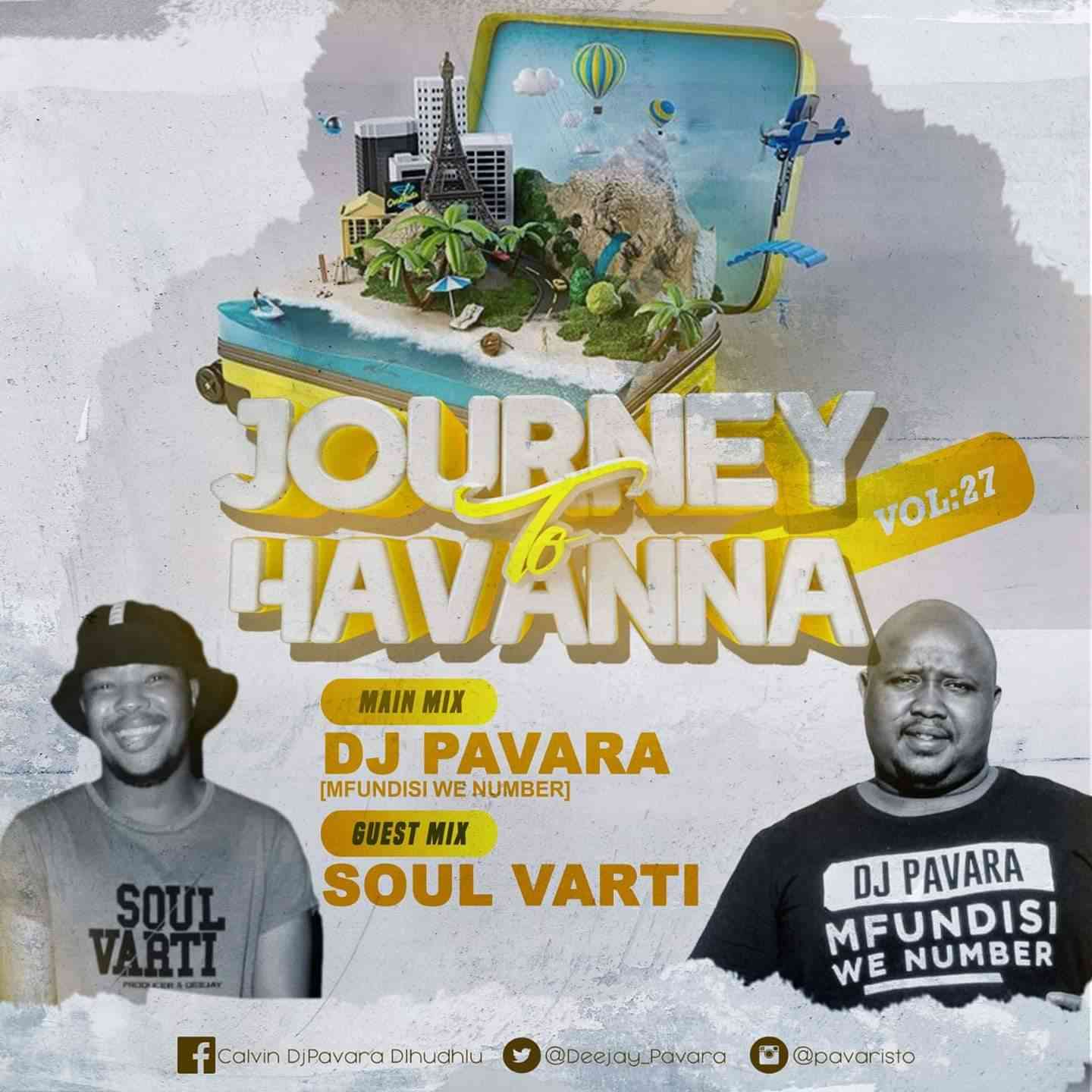 Mfundisi we Number (Dj Pavara) - Journey to Havana Vol. 27 Mix