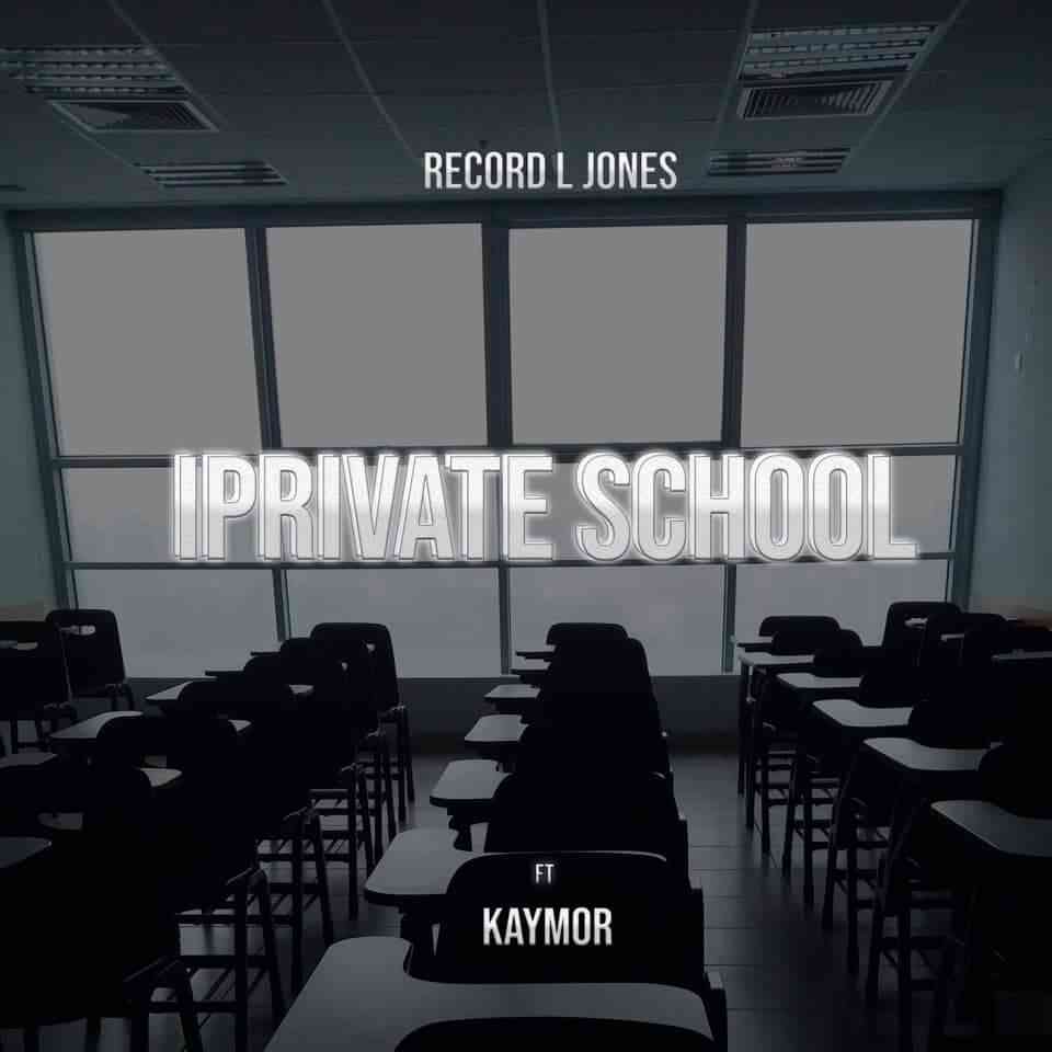 Record L Jones Iprivate School Ft. Kaymor