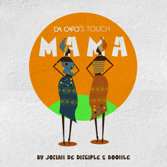 Da Capo Puts His Touch On Mama by Josiah De Disciple & Boohle