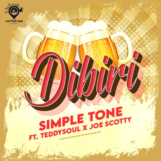 Simple Tone Dibiri ft. Teddy Soul & Joe Scotty