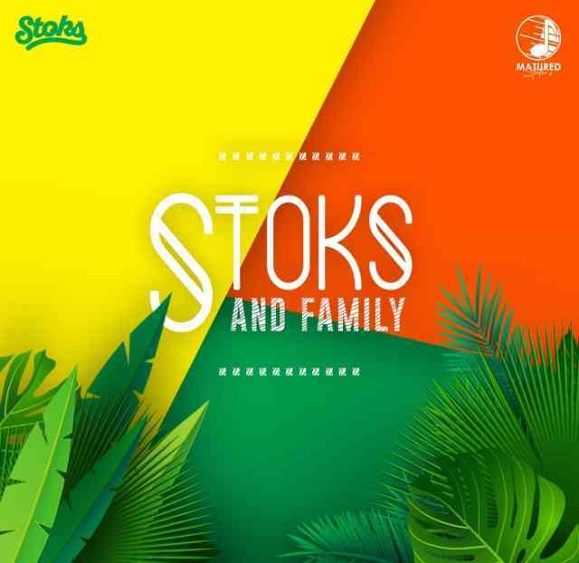 DJ Stoks Stoks And Family Album