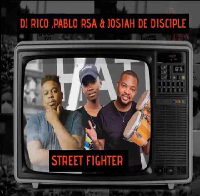 Josiah De Disciple, DJ Rico & Pablo RSA - Street Fighter