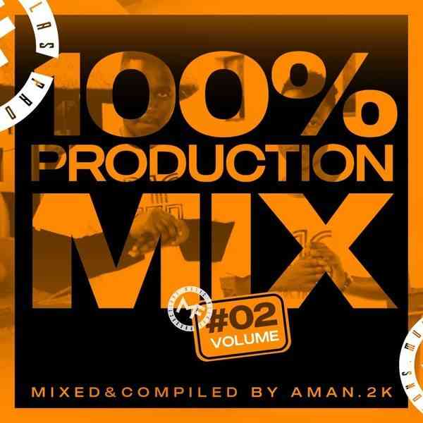 AmaN.2K 100% Production Mix Vol. 2