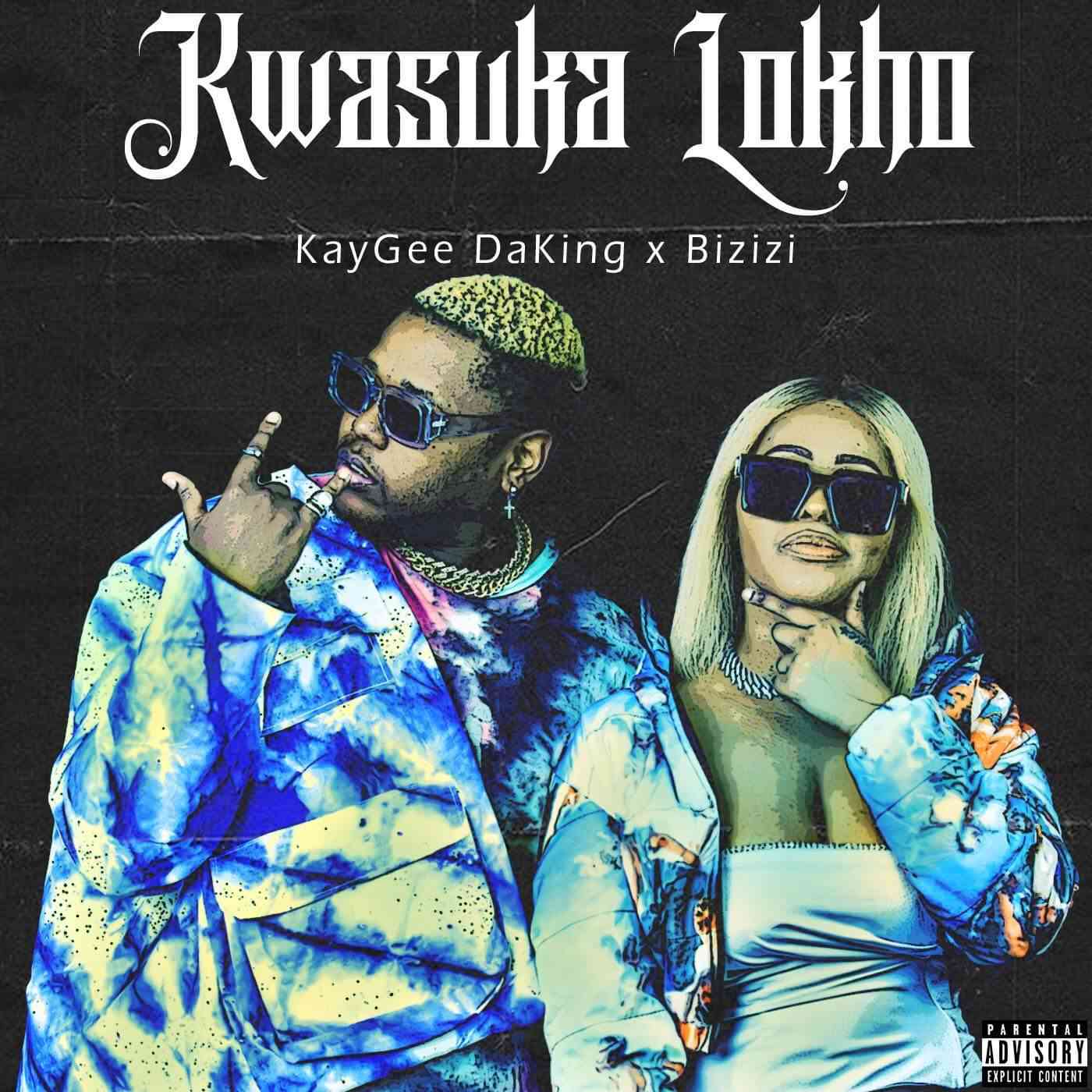 KayGee DaKing & Bizizi - Kwasuka Lokho EP