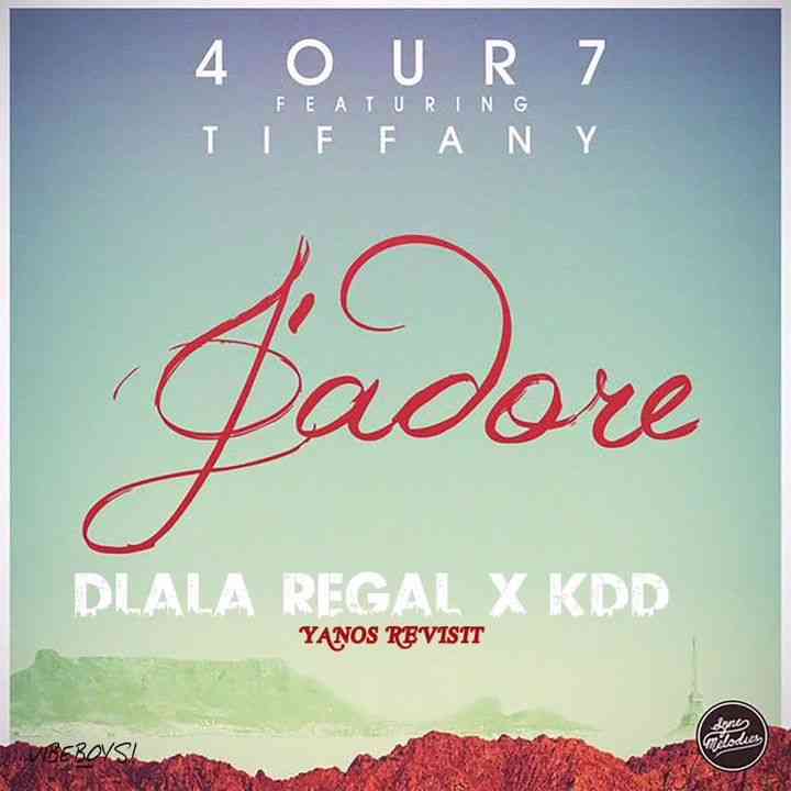 4our7, Dlala Regal & KDD - Jadore (Yanos Revisit)