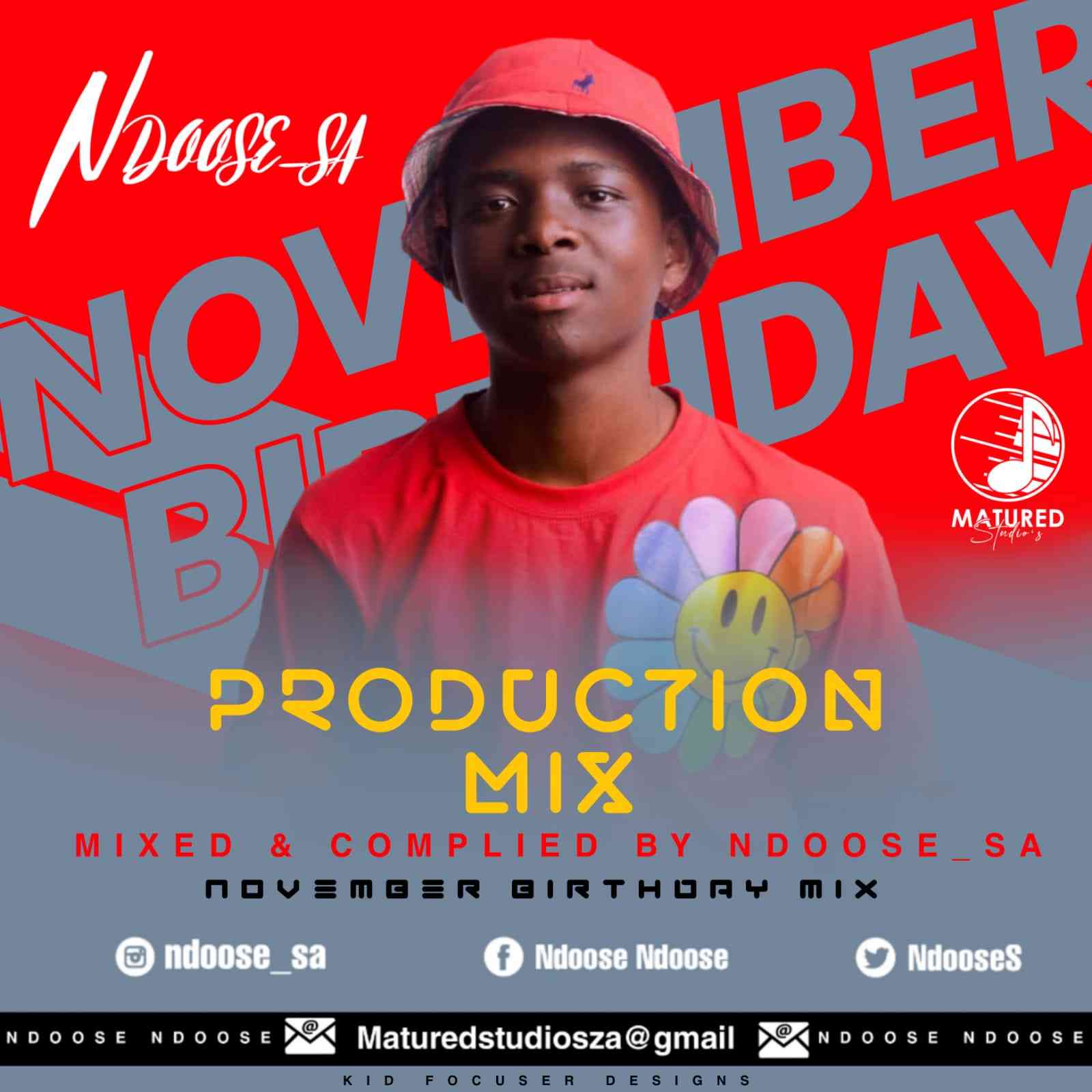 Ndoose SA November Birthday Mix (100% Production Mix) 