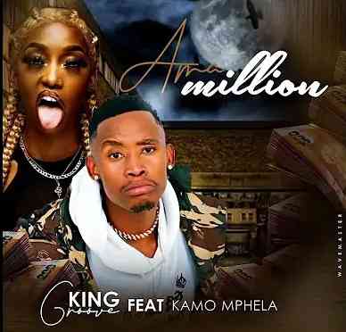 Kamo Mphela & King Groove Ama Million 