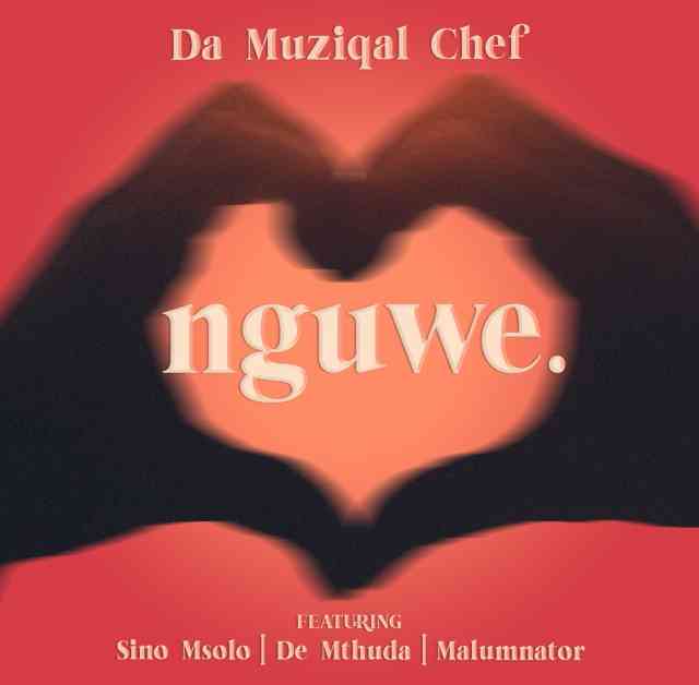 De Mthuda & Da Muziqal Chef Nguwe Ft. Sino Msolo & MalumNator