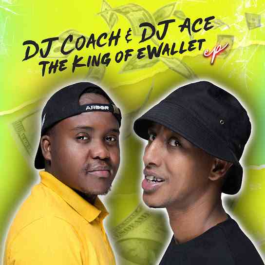 DJ Coach & DJ Ace The King of Ewallet EP