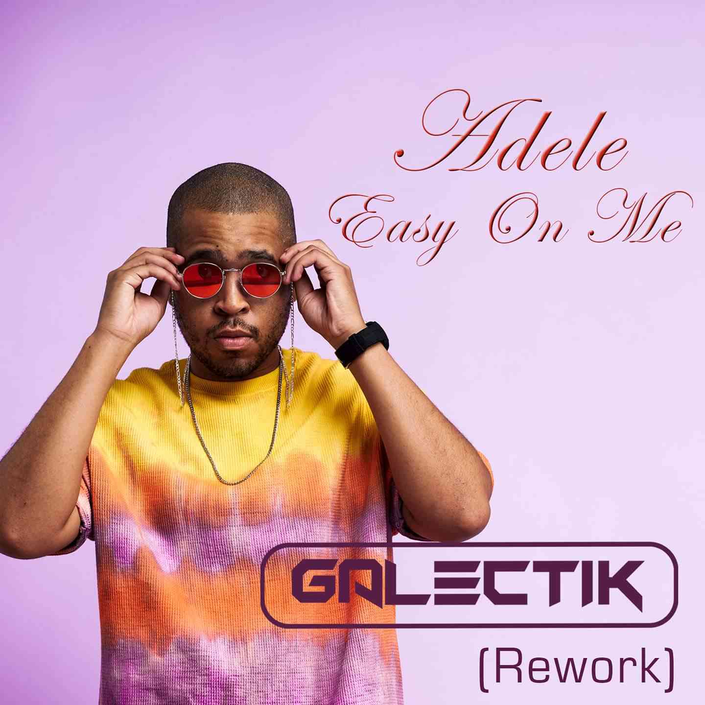 Galectik Easy On Me (Amapiano Rework)