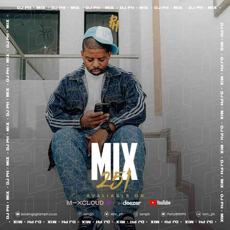 DJ PH Mix 251 (Amapiano)