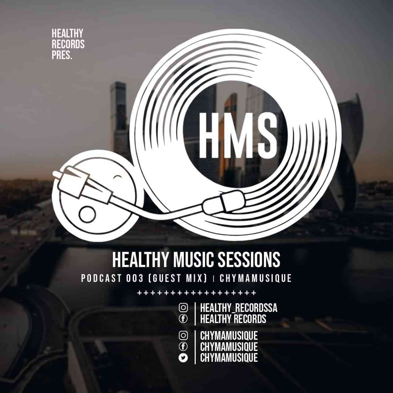 Chymamusique Healthy Music Sessions Podcast 003
