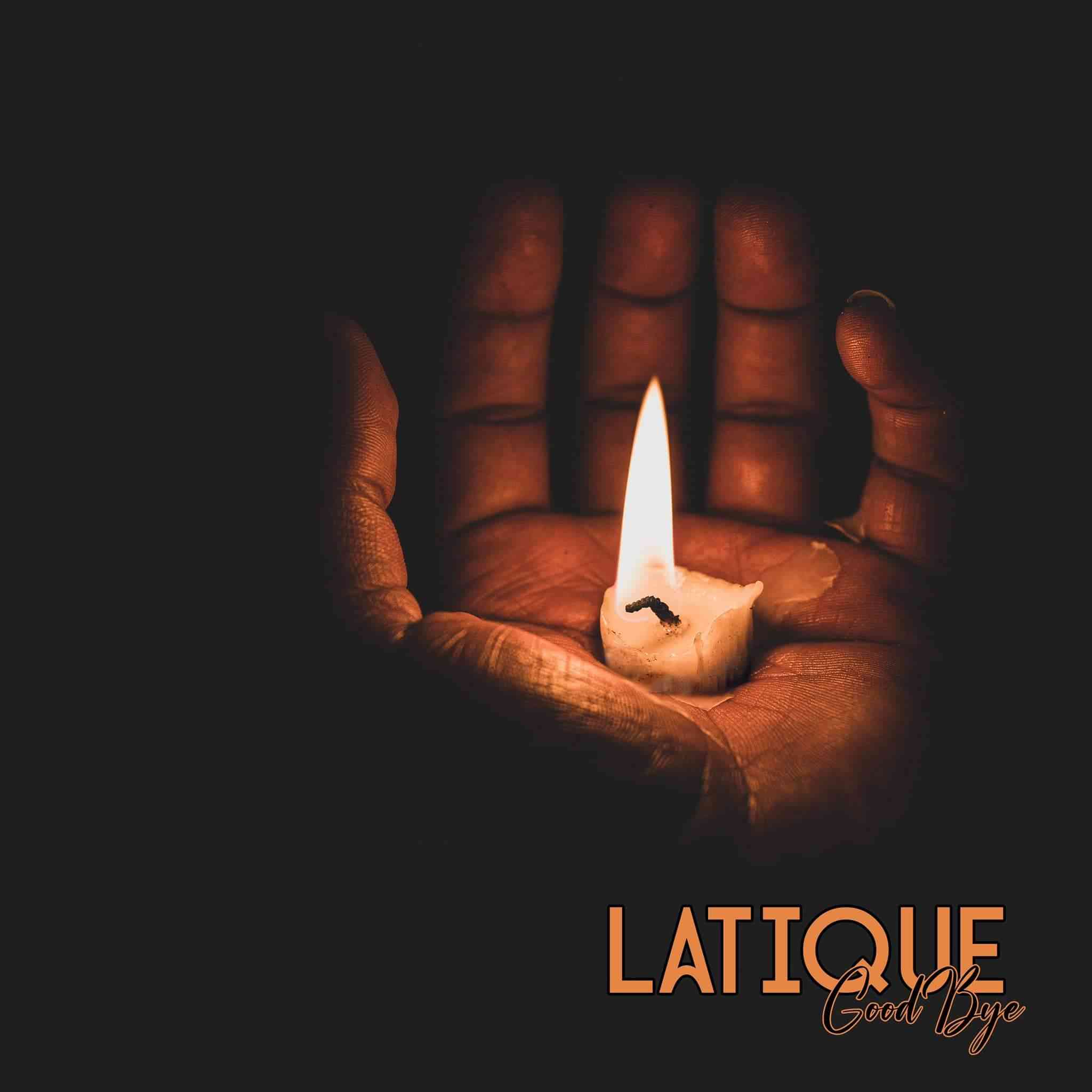 LaTique Drops "Goodbye" 