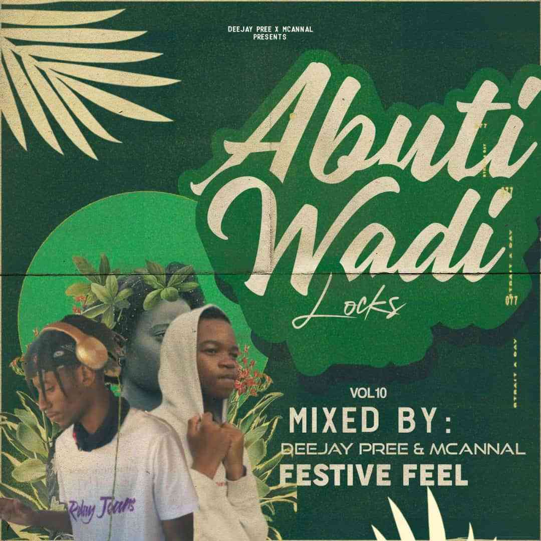 Deejay Pree & Mcannal  Abuti Wadi Lock Episode 10 Mix (Festive Edition)